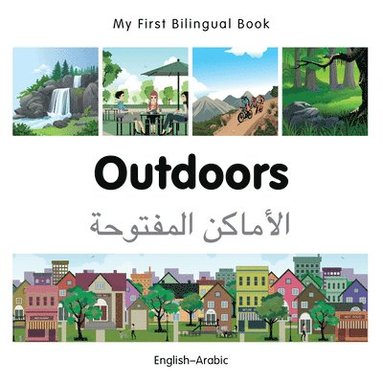 bokomslag My First Bilingual Book -  Outdoors (English-Arabic)