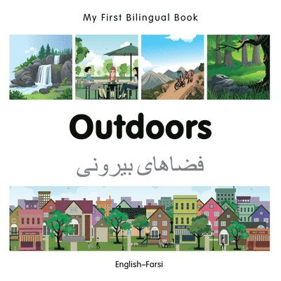 Milet Publishing - My First Bilingual Book -  Outdoors (English-Farsi), Kartonnage. Tillgänglighet: Lägg i varukorg