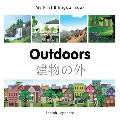 Milet Publishing - My First Bilingual Book -  Outdoors (English-Japanese), Kartonnage. Tillgänglighet: Lägg i varukorg