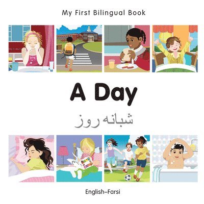 Milet Publishing - My First Bilingual Book -  A Day (English-Farsi), Kartonnage. Tillgänglighet: Lägg i varukorg