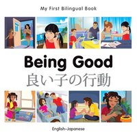 bokomslag My First Bilingual Book -  Being Good (English-Japanese)