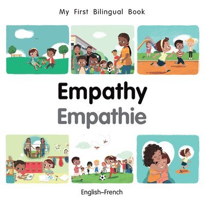 My First Bilingual Book-Empathy (English-French) 1