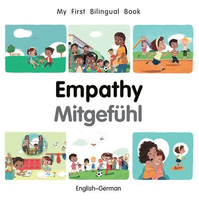 My First Bilingual Book-Empathy (English-German) 1