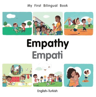 My First Bilingual Book-Empathy (English-Turkish) 1