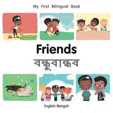bokomslag My First Bilingual BookFriends (EnglishBengali)