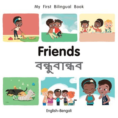 My First Bilingual BookFriends (EnglishBengali) 1