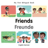 bokomslag My First Bilingual BookFriends (EnglishGerman)