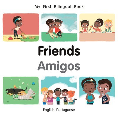 Patricia Billings - My First Bilingual Book-Friends (English-Portuguese), Kartonnage. Tillgänglighet: Lägg i varukorg
