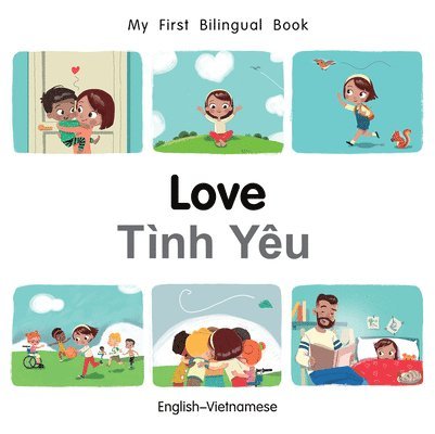 My First Bilingual BookLove (EnglishVietnamese) 1