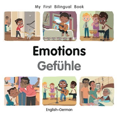 My First Bilingual BookEmotions (EnglishGerman) 1