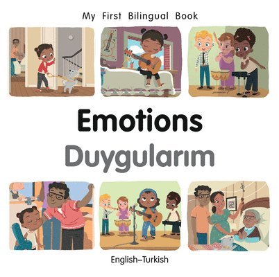 My First Bilingual BookEmotions (EnglishTurkish) 1