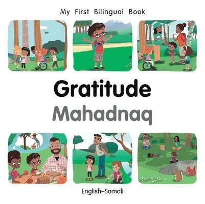 My First Bilingual BookGratitude (EnglishSomali) 1