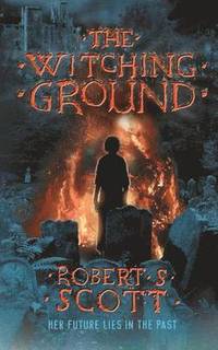 bokomslag The Witching Ground - A supernatural thriller