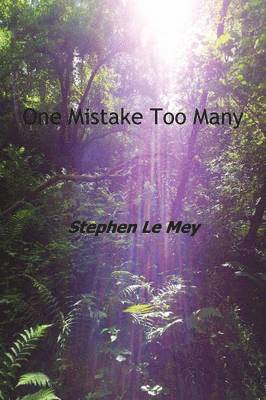 Stephen Le Mey - One Mistake Too Many, Häftad