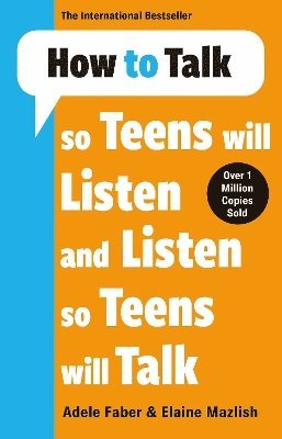 bokomslag How to Talk so Teens will Listen & Listen so Teens will Talk