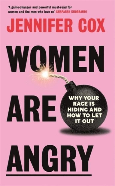 Jennifer Cox - Women Are Angry, Inbunden