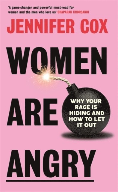 Jennifer Cox - Women Are Angry, Inbunden