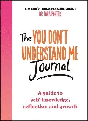 Tara Porter, Dr Tara Porter - You Don't Understand Me Journal, Häftad