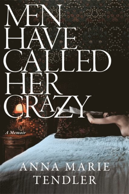 Men Have Called Her Crazy 1