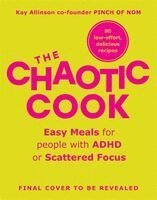 Kay Allinson - Chaotic Cook, Inbunden
