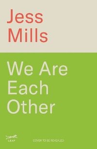 bokomslag We Are Each Other