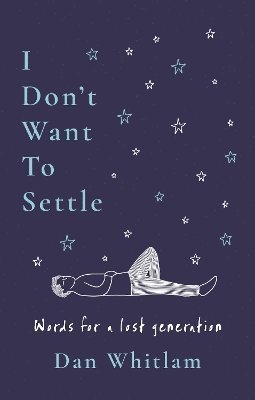 bokomslag I Don't Want To Settle