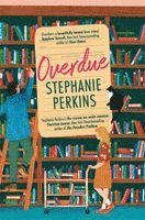 Stephanie Perkins - Overdue, Häftad
