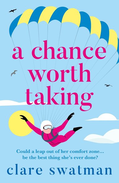Clare Swatman - Chance Worth Taking, Häftad