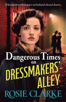 Dangerous Times on Dressmakers' Alley 1