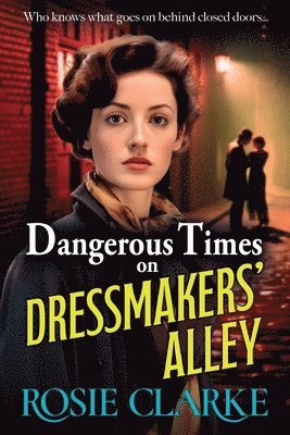 bokomslag Dangerous Times on Dressmakers' Alley