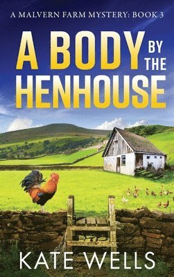 bokomslag A Body by the Henhouse