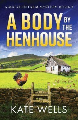 A Body by the Henhouse 1