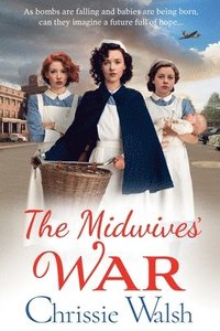 bokomslag The Midwives' War