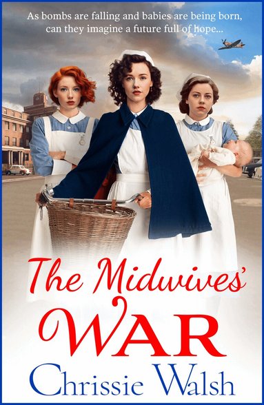 Chrissie Walsh - Midwives' War, Häftad