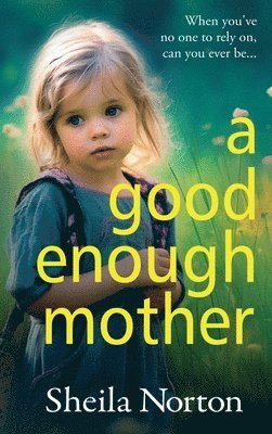 A Good Enough Mother 1