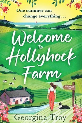 Welcome to Hollyhock Farm 1