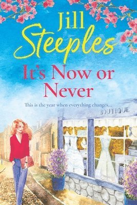 Jill Steeples - It's Now or Never, Häftad