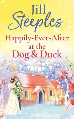 Happily-Ever-After at the Dog & Duck 1