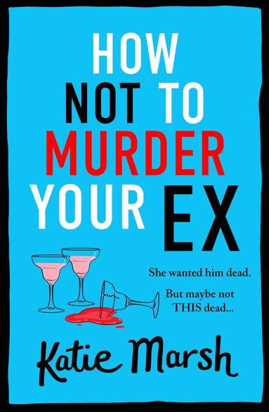 bokomslag How Not To Murder Your Ex