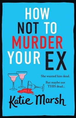 bokomslag How Not To Murder Your Ex