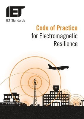 IET Standards TC4.3 EMC, Iet Standards Tc4 3 Emc, Iet Standards Tc4 Emc - Code of Practice for Electromagnetic Resilience, Häftad