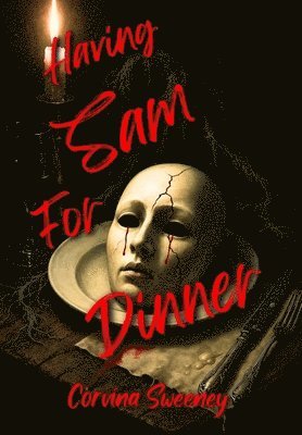Having Sam for Dinner