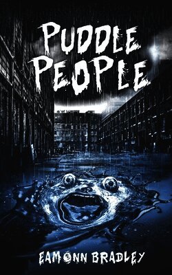 Eamonn Bradley - Puddle People, Häftad