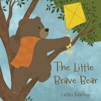 Caitlin MacKay - Little Brave Bear, Häftad