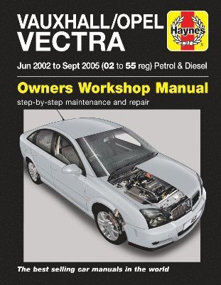 Vauxhall/Opel Vectra Petrol & Diesel (June 02 - Sept 05) Haynes Repair Manual 1