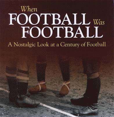 Richard Havers - When Football Was Football, Häftad