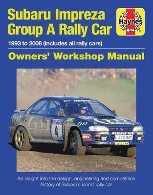 Subaru Impreza Group A Rally Car Owners' Workshop Manual 1