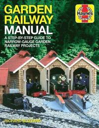 bokomslag Garden railway manual - a step-by-step guide to narrow-guage garden railway