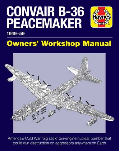 David Baker - Convair B-36 Peacemaker, Inbunden