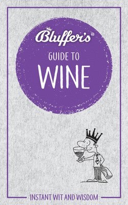 Bluffer's Guide to Wine 1